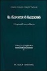 Domenico Legrottaglie - Il riposo è libertà. L'elogio del tempo libero