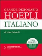 Aldo Gabrielli, G. Gabrielli, M. Pivetti - Grande dizionario Hoepli italiano