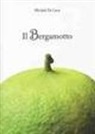 Michele De Luca - Il bergamotto