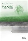 Rocco G. Greco, Rocco Giuseppe Greco - Il campo verde notte