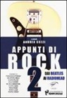 A. Gozzi, Andrea Gozzi - Appunti di rock. Dai Beatles ai Radiohead