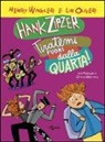 Lin Oliver, Henry Winkler, G. Orecchia - Hank Zipzer. Tiratemi fuori dalla quarta!