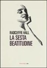 Radclyffe Hall - La sesta beatitudine
