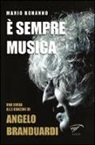 Mario Bonanno - È sempre musica. Una guida alle canzoni di Angelo Branduardi