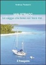 Andrea Pestarini - Mai Stracc. Un viaggio che forse non finirà mai