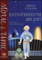 Bianca Pitzorno, E. Bussolati - Extraterrestre alla pari
