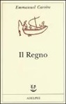 Emmanuel Carrère - Il regno