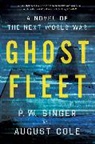 August Cole, Cole August, P. W. Singer, P.W. Singer, Singer P. W. - Ghost Fleet