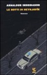 Arnaldur Indriðason - Le notti di Reykjavík