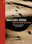 Robert B. Haas - Magisches Afrika. Durch die Augen der Götter