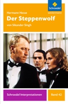 Hermann Hesse, Sikander Singh - Hermann Hesse: Der Steppenwolf
