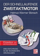 Helmut Werner Bönsch - Der schnellaufende Zweitaktmotor