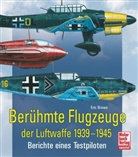 Eric Brown - Berühmte Flugzeuge der Luftwaffe 1939-1945