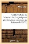 Alfred Caron, Caron-a - Guide pratique de l alimentation