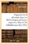Jules Cousin, Cousin-j - Orgaanistion et administration