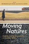 Ben (EDT)/ Young Bradley, Ben Bradley, Colin M Coates, Colin M. Coates, Jay Young - Moving Natures