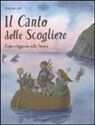 Luigi Dal Cin - Il canto delle scogliere. Fiabe e leggende dalla Scozia