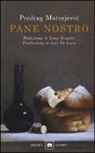 Predrag Matvejevic - Pane nostro