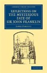 James Parsons - Reflections on the Mysterious Fate of Sir John Franklin