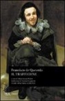 Francisco G. De Quevedo Y Villegas - Il trafficone