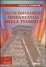 Charles W. Leadbeater - Alcuni insegnamenti fondamentali della teosofia