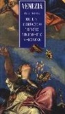 Ruggero Rugolo - Venezia, dove trovare... Bellini, Carpaccio, Tiziano, Tintoretto, Veronese
