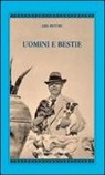 Axel Munthe - Uomini e bestie