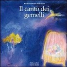 Maria Biasio Fulgosi - Il canto dei gemelli