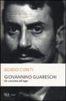 Guido Conti - Giovannino Guareschi. Un umorista nel lager