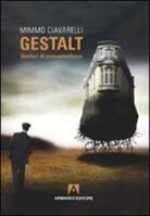 Mimmo Ciavarelli - Gestalt. Sentieri di consapevolezza