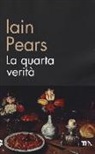 Iain Pears - La quarta verità