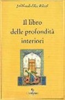 Jalal al Din Rumi - Il libro delle profondità interiori