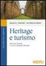 Stephen W. Boyd, Dallen J. Timothy, R. Bonadei - Heritage e turismo