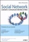 Marco Massarotto - Social network. Costruire e comunicare identità in rete
