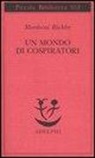 Mordecai Richler - Un mondo di cospiratori