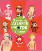 Benjamin Chaud, Jérémy Clapin, Benoît Delalandre - Il mio primo atlante del corpo umano