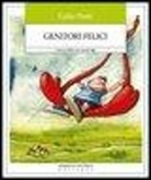 Lidia Piatti - Genitori felici. Crescere felici con i propri figli