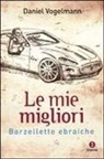 Daniel Vogelmann, B. Okhol Skaarup - Le mie migliori barzellette ebraiche