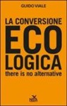 Guido Viale - La conversione ecologica