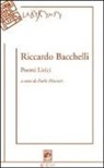 Riccardo Bacchelli, P. Maccari - Poemi lirici