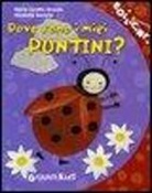 Nicoletta Bertelle, M. Loretta Giraldo, Maria Loretta Giraldo - Dove sono i miei puntini?