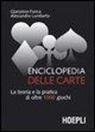 Giampiero Farina, Alessandro Lamberto - Enciclopedia delle carte. La teoria e la pratica di oltre 1000 giochi