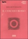 Edgar Wallace - Il cerchio rosso