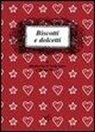 Margherita D'Ayala Valva, Matteo Mattei - Biscotti e dolcetti