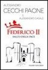 Alessandro Casale, Alessandro Cecchi Paone - Federico II. Falco della pace