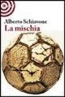 Alberto Schiavone - La mischia