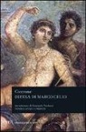 M. Tullio Cicerone, Marco Tullio Cicerone - Difesa di Marco Celio
