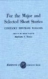 Constance Woolson, Constance Fenimore Woolson, Rayburn Moore, Rayburn S Moore, Rayburn S. Moore - For the Major and Selected Stories