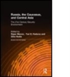 East West Insitute, East West Insitute, Iu E. Fedorov, Yuri E. Fedorov, Fedorov Yuri E., Rajan Menon... - Russia, the Caucasus and Central Asia