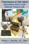 Steve Harrison - Freemasons at Oak Island